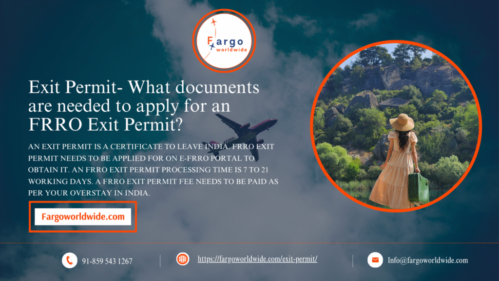 Exit Permit- What Documents Are Needed to Apply for an FRRO Exit Permit? | Fargoworldwide