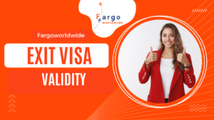 Exit Visa Permit validity | Fargoworldwide