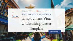 Employment Visa, Employment Visa India, Undertaking Letter | Fargoworldwide