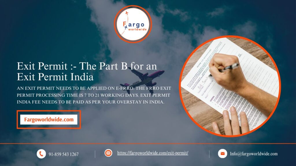 Exit Permit: The Part B for an Exit Permit India | Fargoworldwide