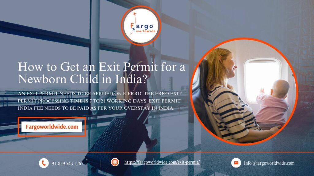 Exit Permit for a Newborn Child in India | Fargoworldwide