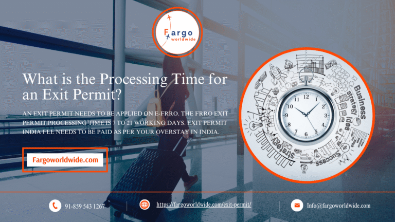 What is the Processing Time for an Exit Permit | Fargoworldwide
