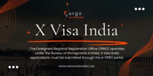 Entry Visa | X Visa India | Spouse Visa Fargoworldwide