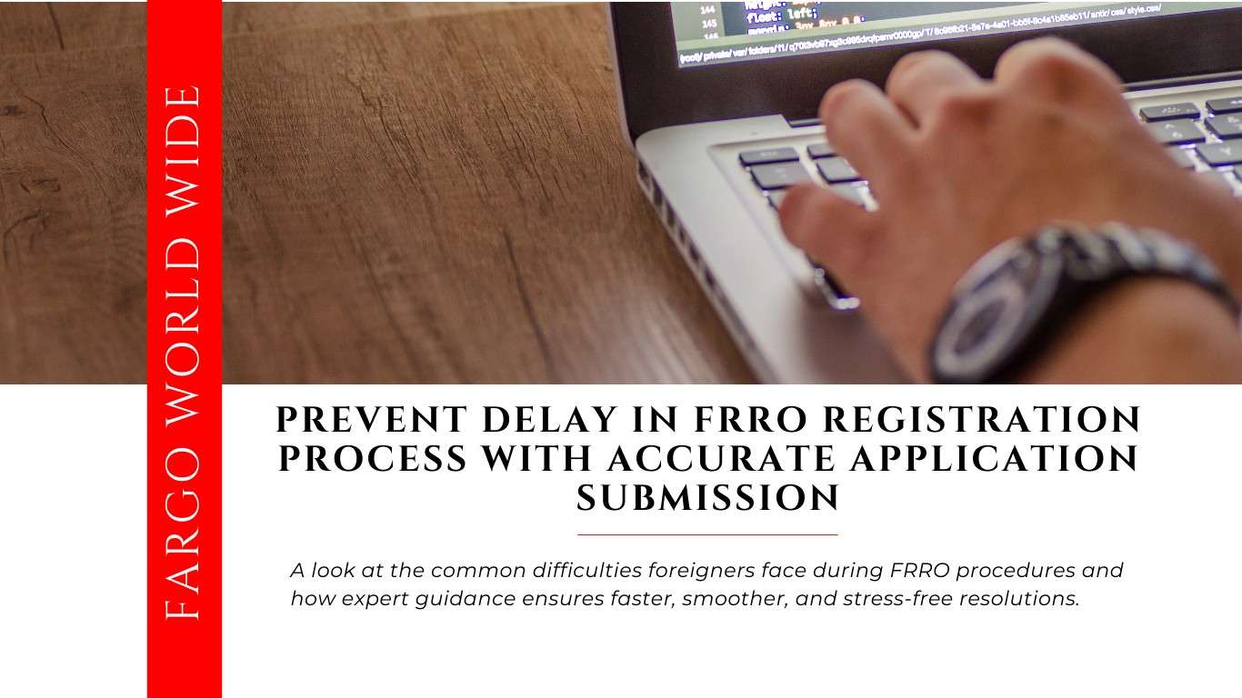 FRRO Registration For Foreigners | Fargoworldwide