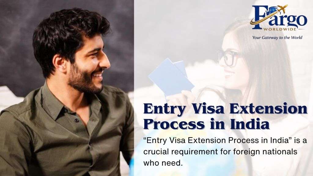 Entry Visa Extension Process in India
