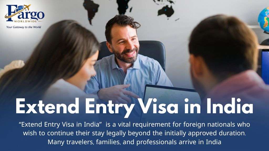 Extend Entry Visa in India