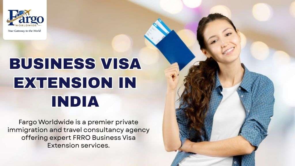 Business Visa Extension in India