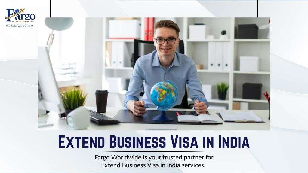 Extend Business Visa in India